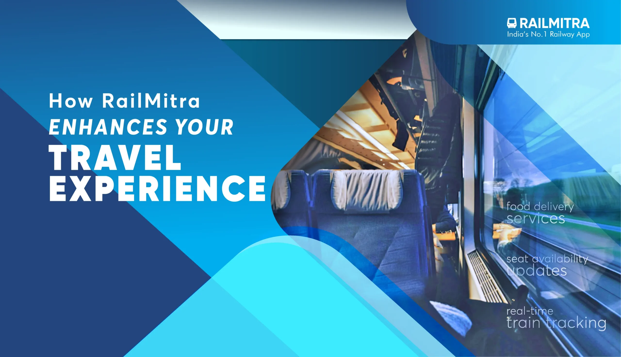 How RailMitra Enhances Your Travel Experience RailMitra