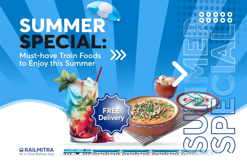 Summer Special: Must-Have Train Foods to Enjoy This Summer