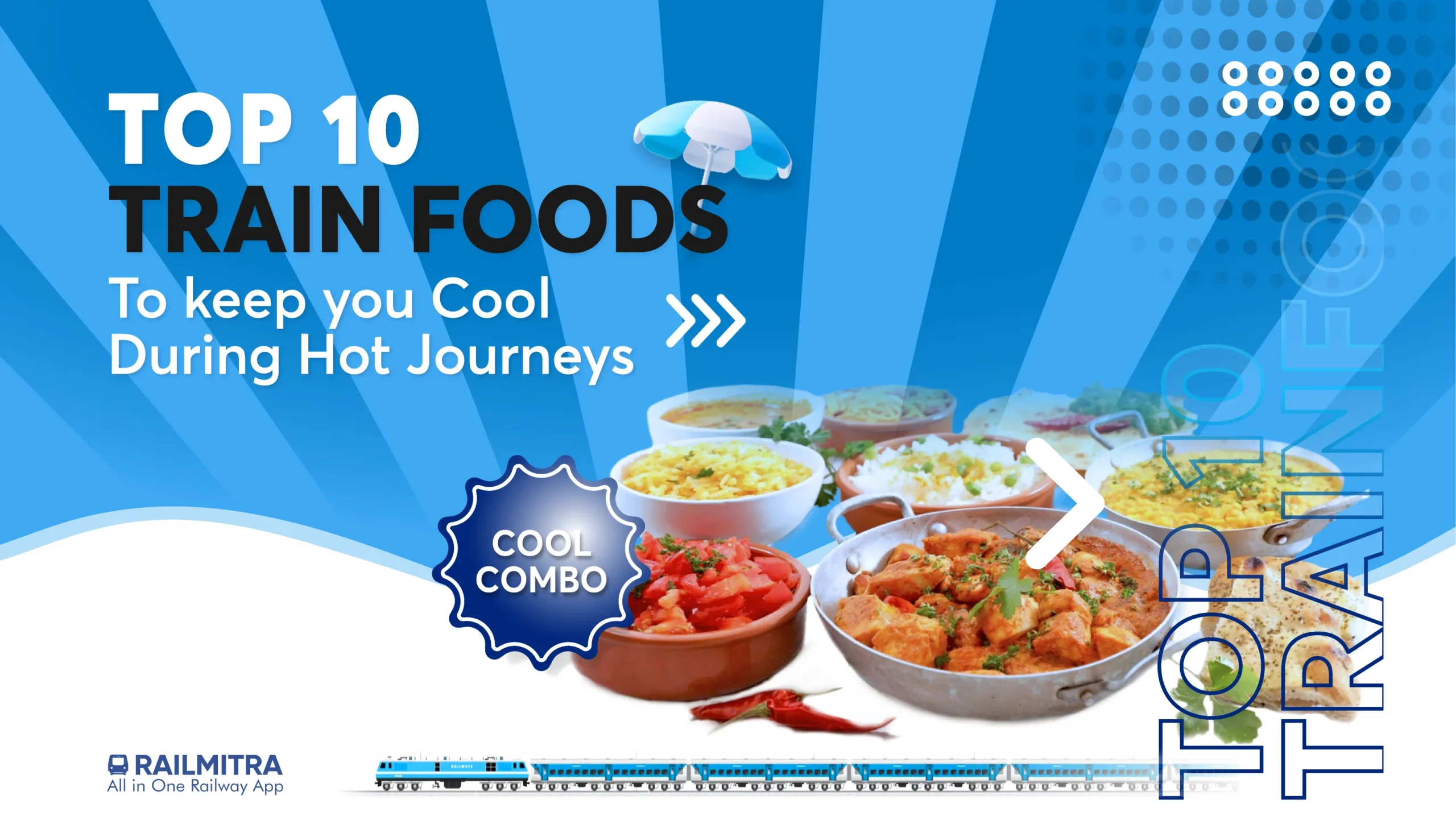 RailMitra’s top 10 train foods to beat the heat and enjoy a relaxing summer train journey.