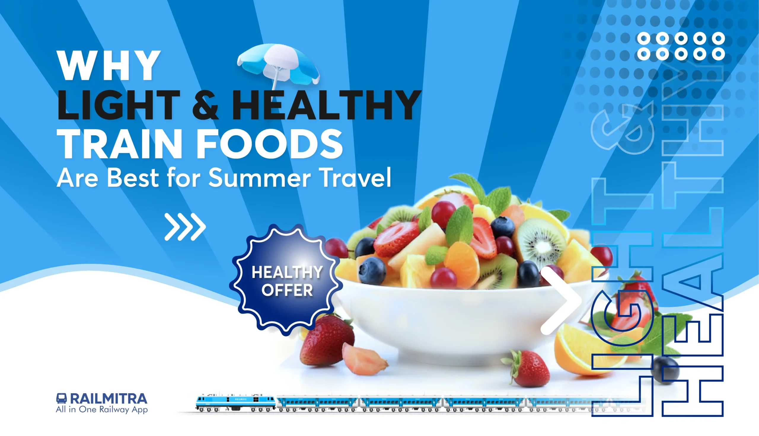 Learn why light and healthy train foods from RailMitra are perfect for comfortable summer travel.
