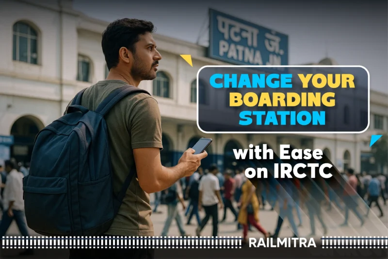 How to Change Boarding Station in IRCTC After Booking