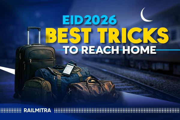 Eid ul-Fitr 2026: Get Confirmed Train Tickets at the Last Minute