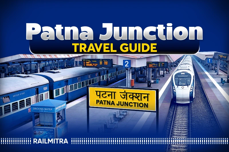 Patna Junction (PNBE) Complete Guide: Platforms, Amenities and Travel Tips