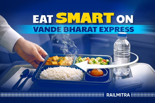 The Insider’s Guide to Guaranteeing Premium Quality Food on Vande Bharat