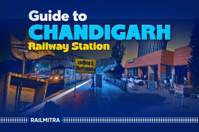 Chandigarh Railway Station Guide: Routes, Amenities and Travel Connectivity