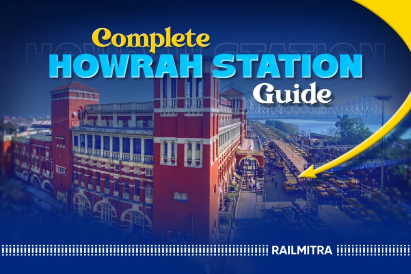 Complete Guide to Howrah Station: Platforms, Trains and Facilities