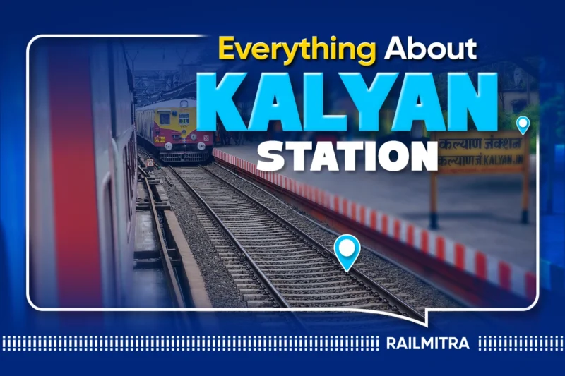 Kalyan Railway Station Details: Routes, Platforms, and Facilities