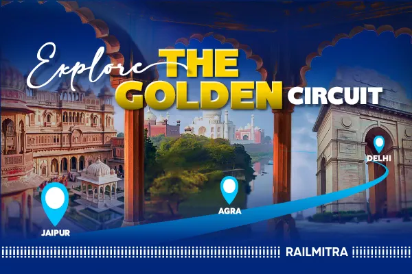Golden Triangle Train Routes: Navigate Delhi, Agra, and Jaipur by Rail