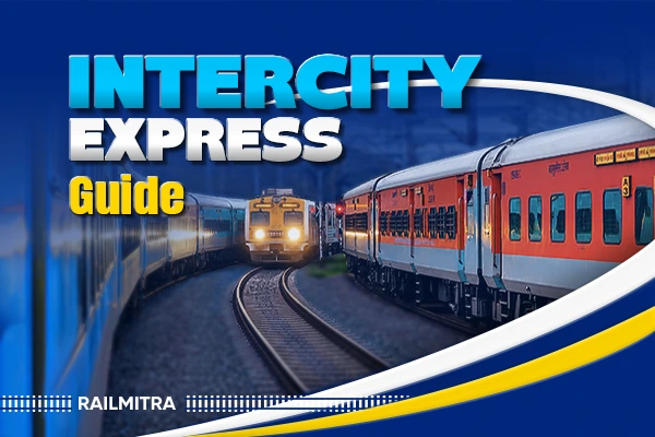 Intercity Express Trains: Routes, Timings and Who Should Travel