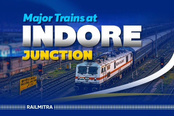 Popular Trains Passing Through Indore Junction