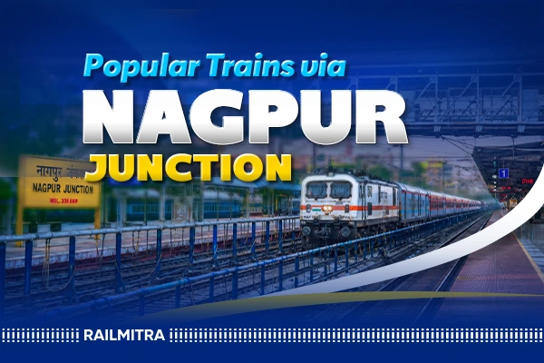 Popular Trains Passing Through Nagpur Junction Railway Station