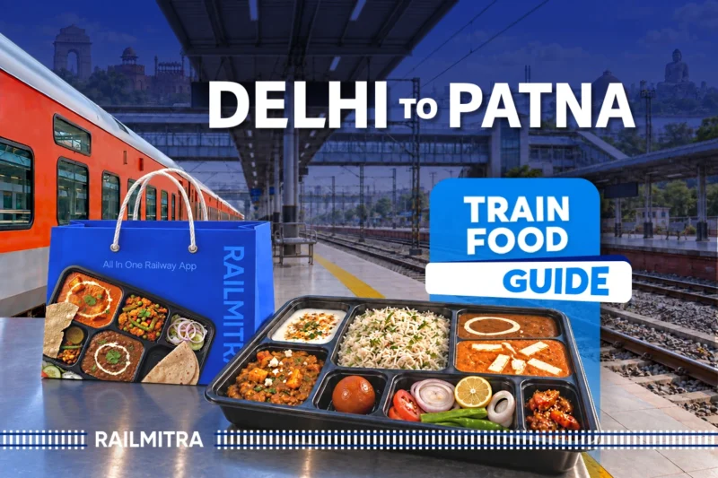 Delhi to Patna Train route and food delivery guide