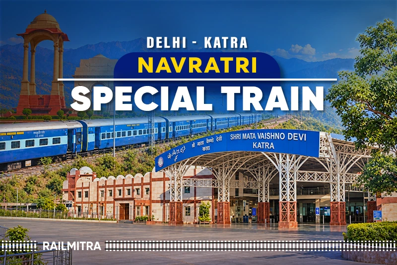 Delhi Katra Train: Navratri Special to Vaishno Devi 2026 Now